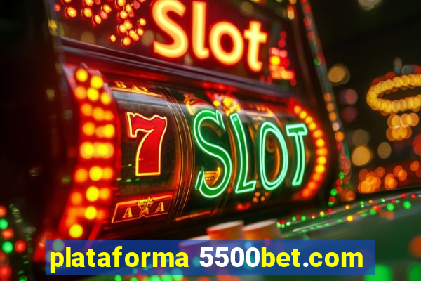 plataforma 5500bet.com